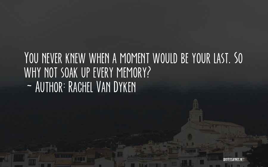 A Memory Quotes By Rachel Van Dyken