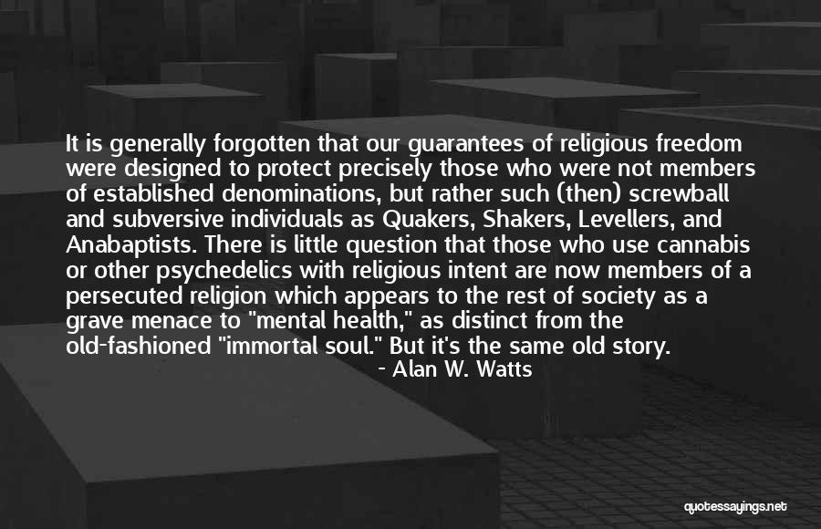 A Menace To Society Quotes By Alan W. Watts A Menace To Society Quotes By Alan W. Watts