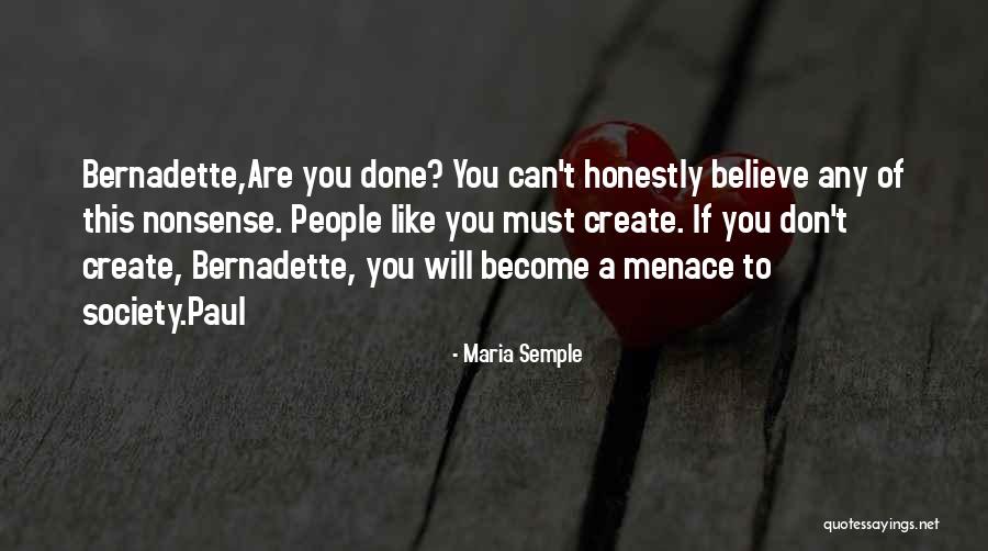 A Menace To Society Quotes By Maria Semple A Menace To Society Quotes By Maria Semple