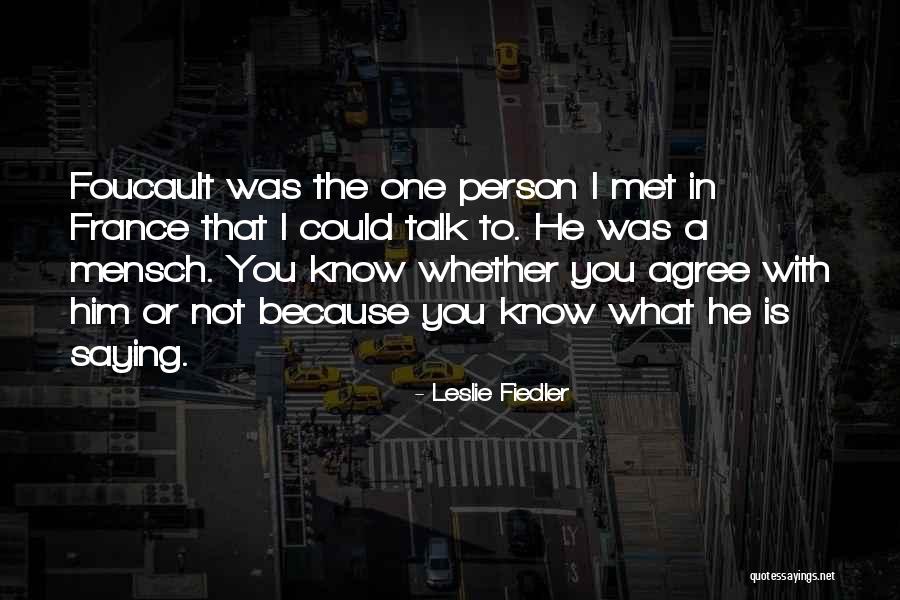 A Mensch Quotes By Leslie Fiedler A Mensch Quotes By Leslie Fiedler