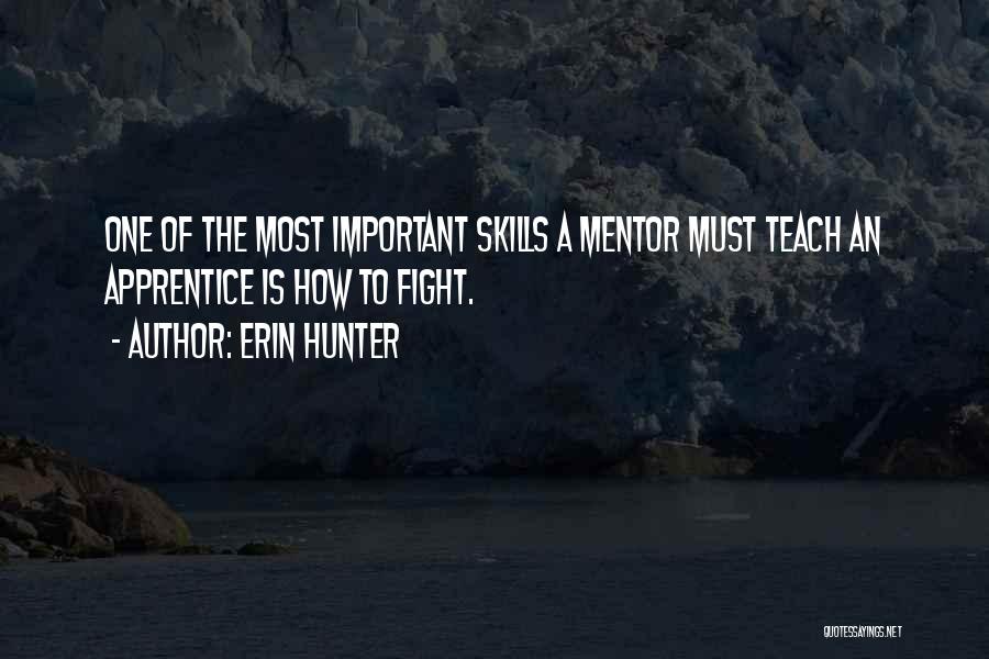 A Mentor Quotes By Erin Hunter