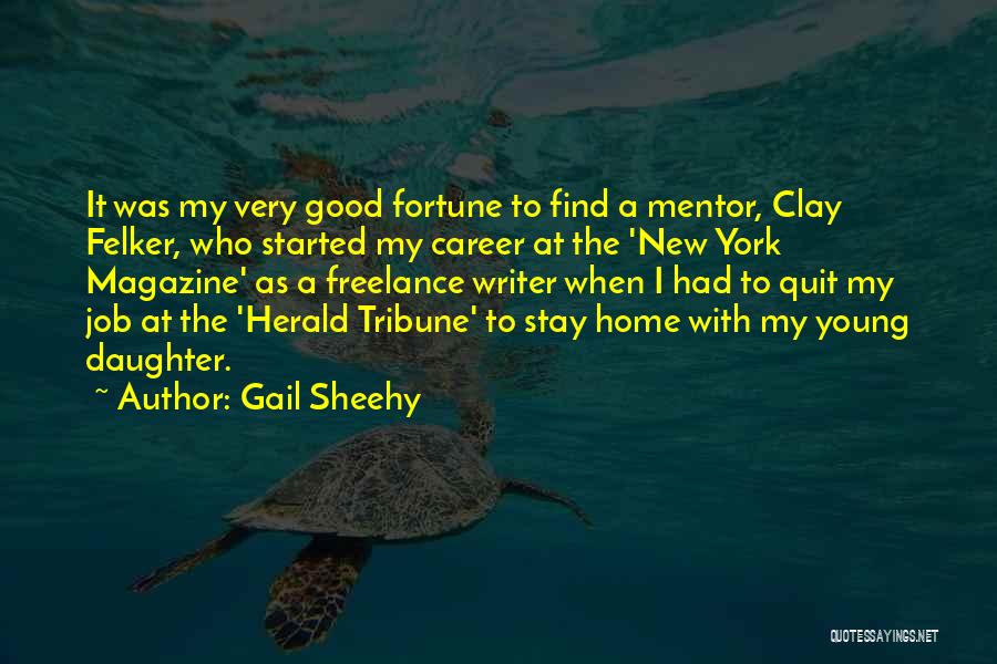 A Mentor Quotes By Gail Sheehy