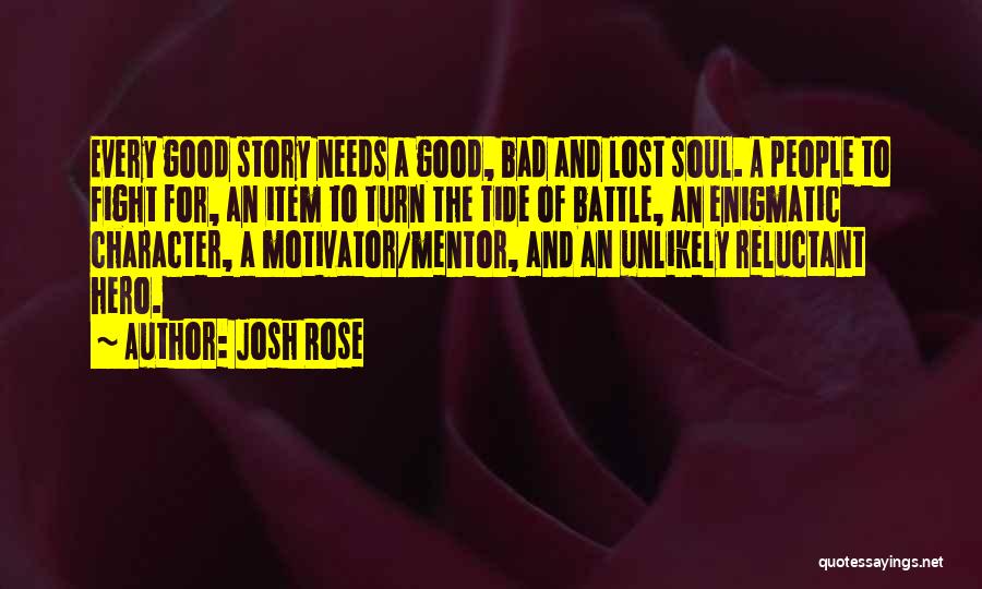 A Mentor Quotes By Josh Rose