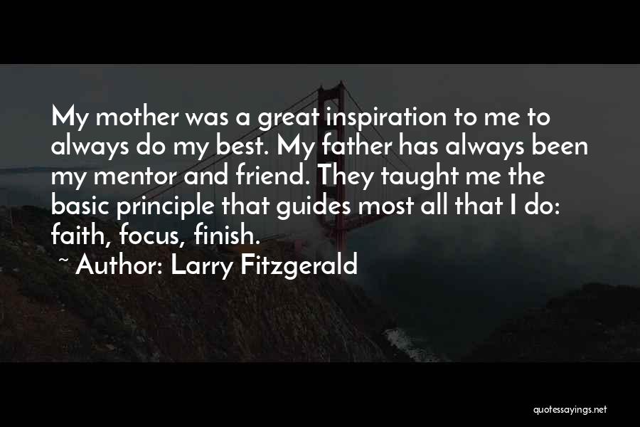 A Mentor Quotes By Larry Fitzgerald