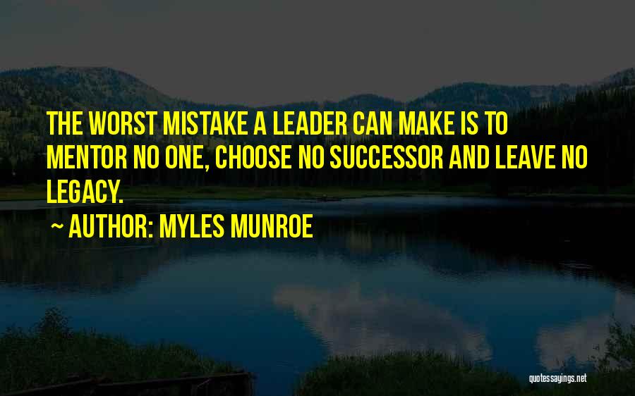 A Mentor Quotes By Myles Munroe