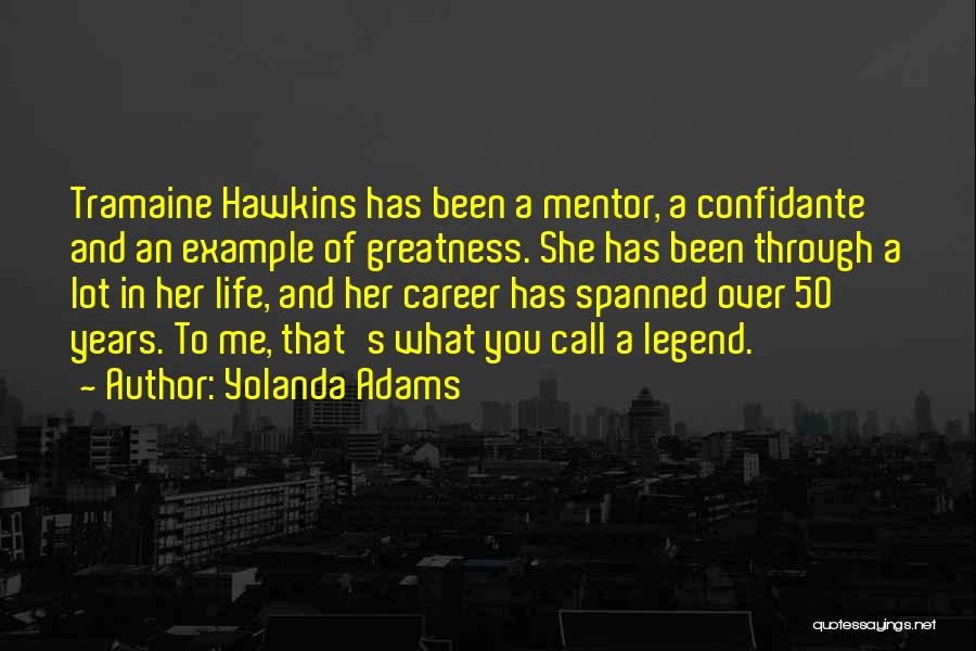 A Mentor Quotes By Yolanda Adams