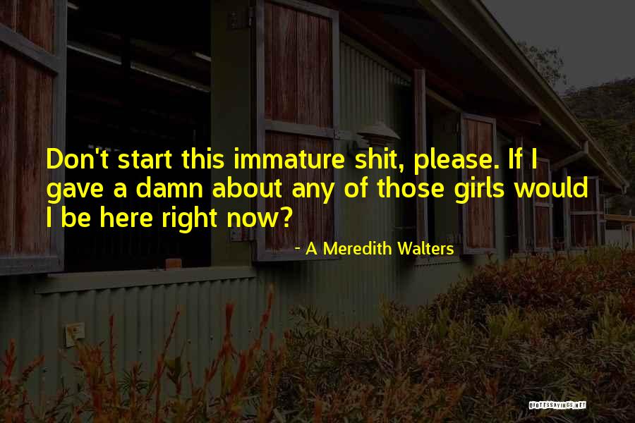 A Meredith Walters Quotes 1028257