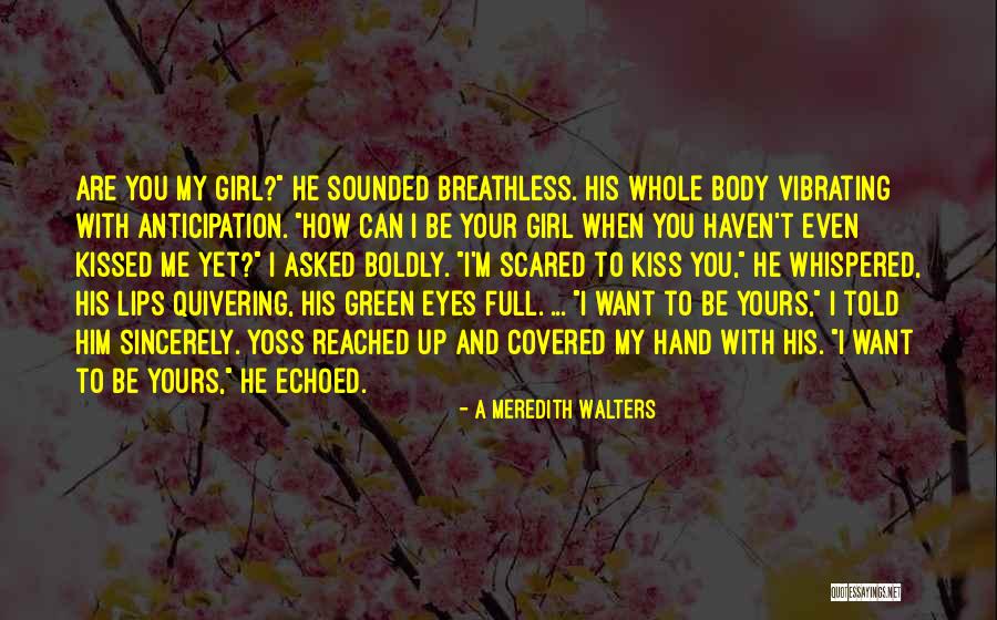 A Meredith Walters Quotes 1096599