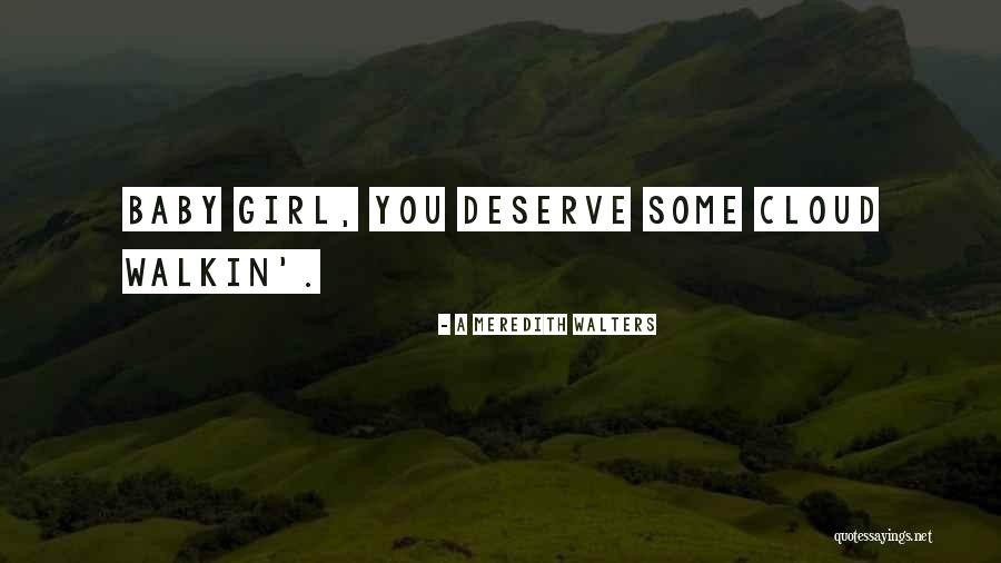 A Meredith Walters Quotes 121346 A Meredith Walters Quotes 121346