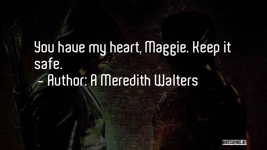 A Meredith Walters Quotes 1319578