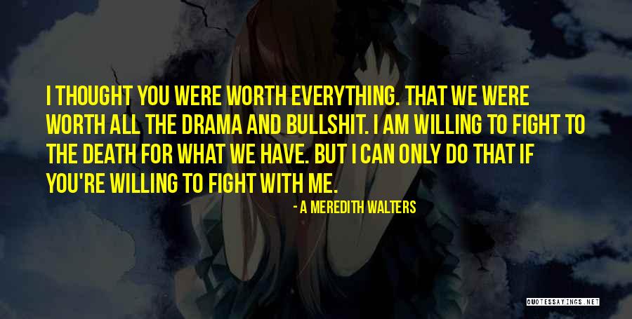 A Meredith Walters Quotes 1655891