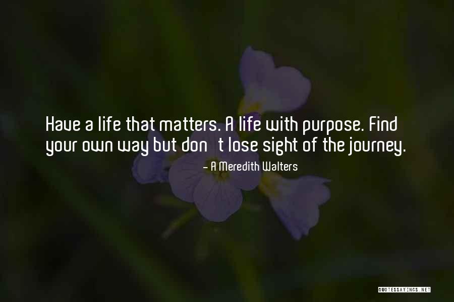 A Meredith Walters Quotes 1841498 A Meredith Walters Quotes 1841498