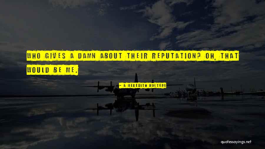 A Meredith Walters Quotes 1884787 A Meredith Walters Quotes 1884787