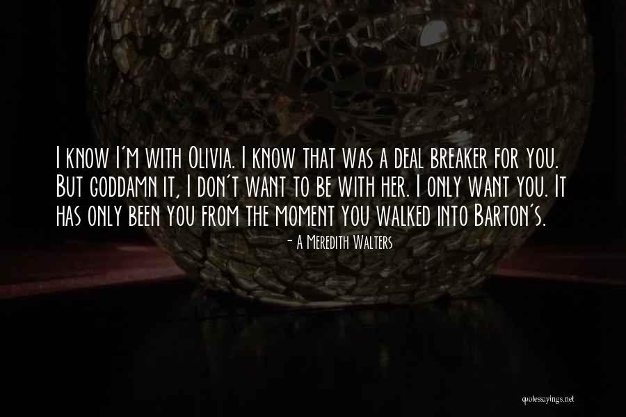 A Meredith Walters Quotes 1952432 A Meredith Walters Quotes 1952432