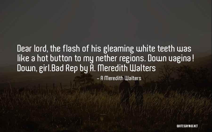 A Meredith Walters Quotes 2029366 A Meredith Walters Quotes 2029366