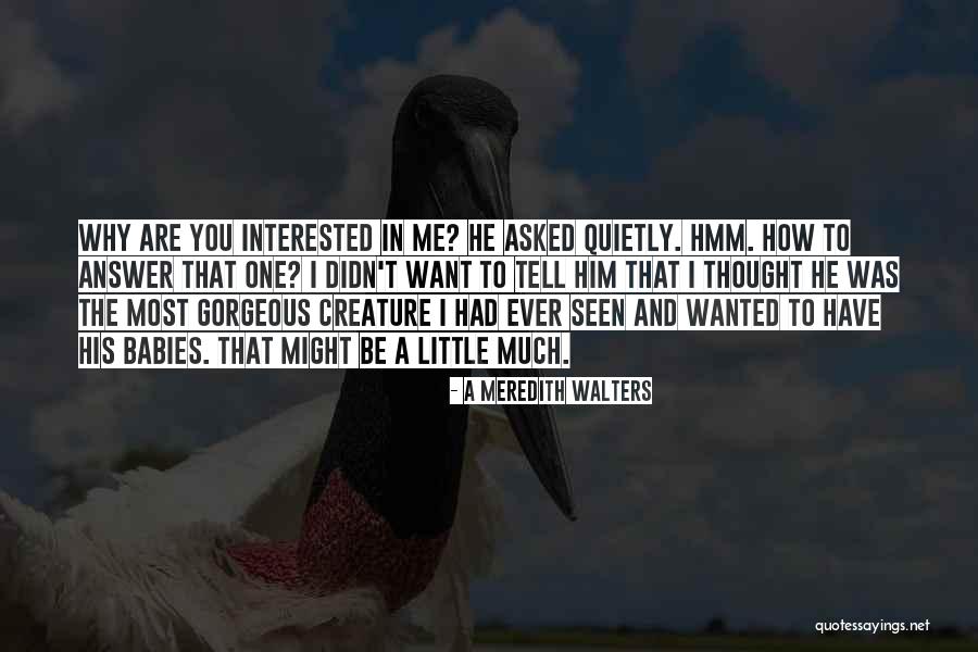 A Meredith Walters Quotes 2154178 A Meredith Walters Quotes 2154178