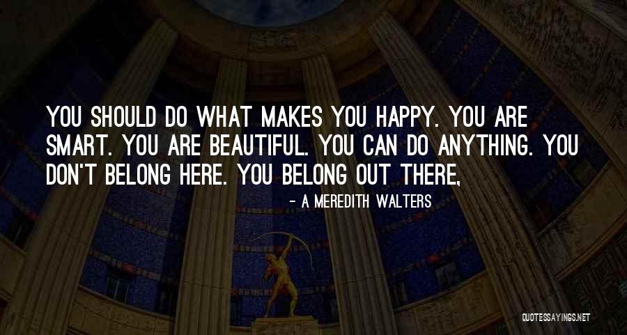 A Meredith Walters Quotes 2176756 A Meredith Walters Quotes 2176756