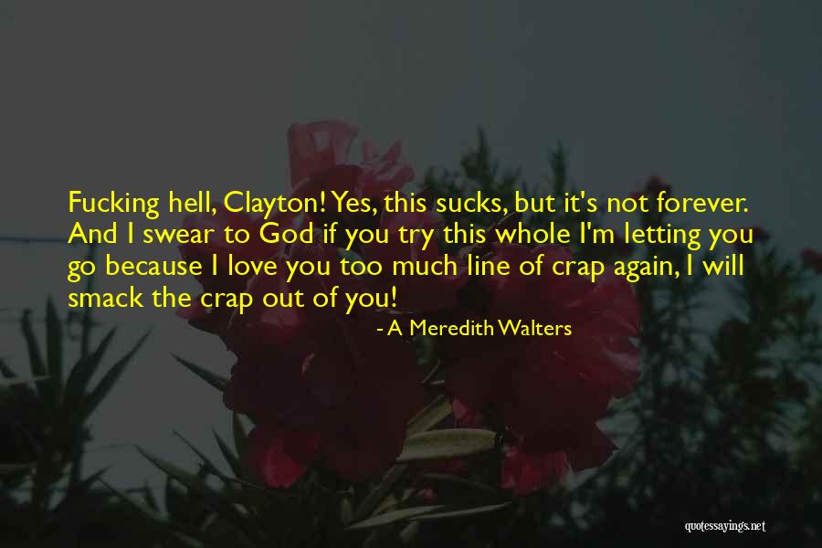 A Meredith Walters Quotes 657057 A Meredith Walters Quotes 657057