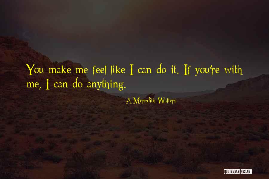 A Meredith Walters Quotes 889613 A Meredith Walters Quotes 889613