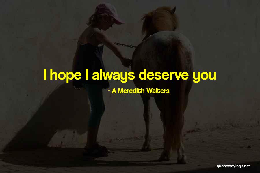 A Meredith Walters Quotes 895493 A Meredith Walters Quotes 895493
