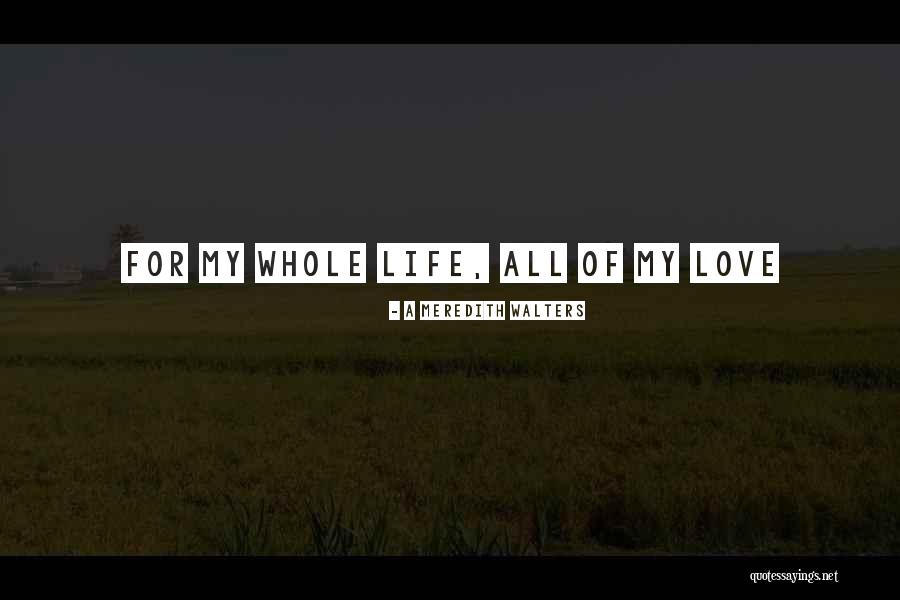 A Meredith Walters Quotes 964924 A Meredith Walters Quotes 964924