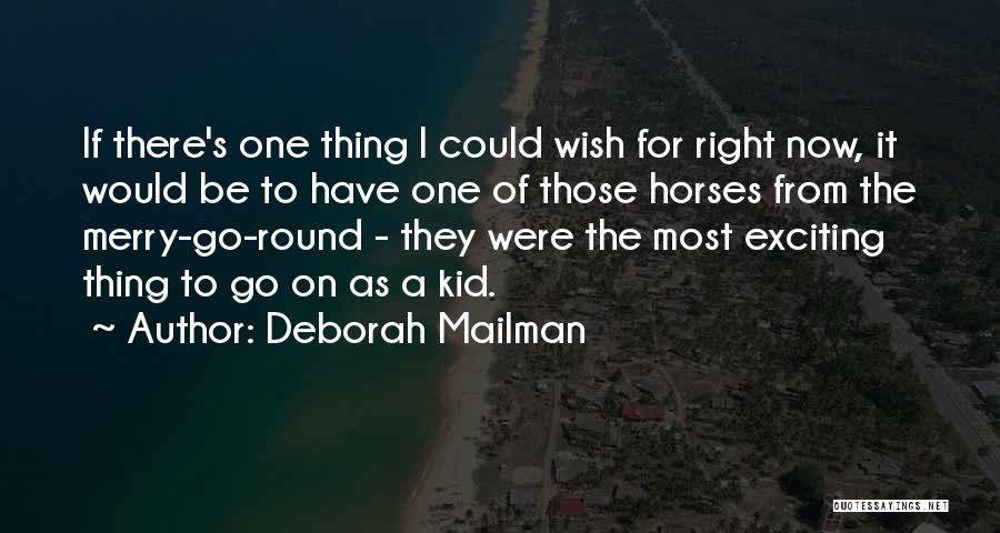 A Merry Go Round Quotes By Deborah Mailman