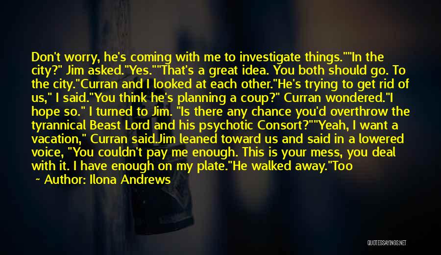 A Mess Quotes By Ilona Andrews