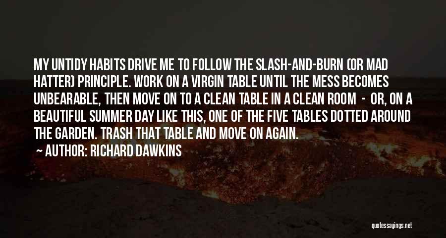 A Mess Quotes By Richard Dawkins