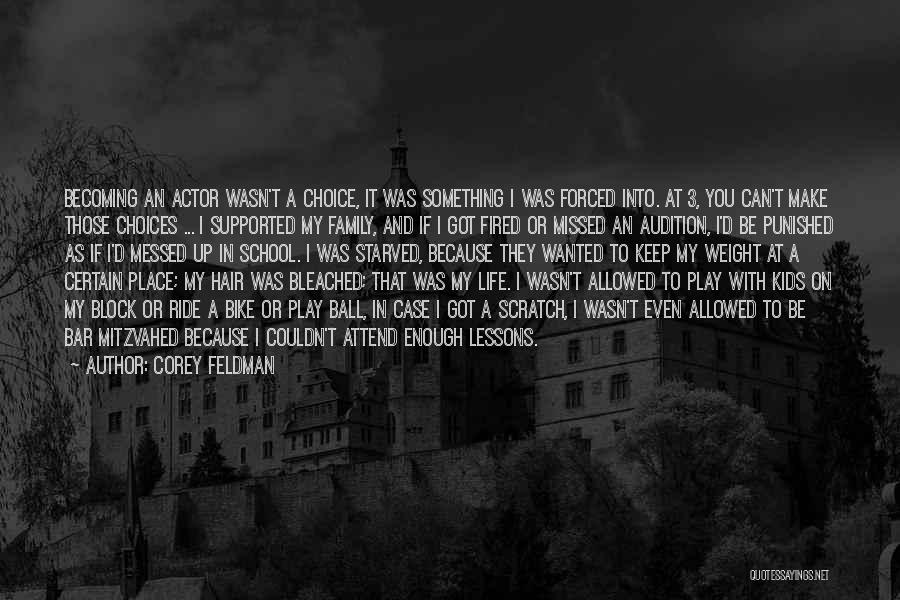 A Messed Up Life Quotes By Corey Feldman