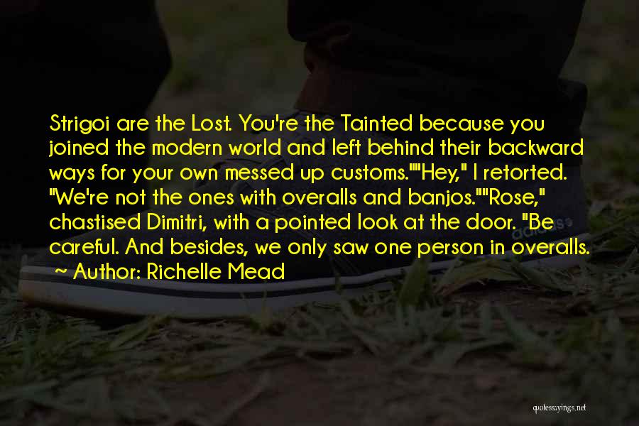 A Messed Up World Quotes By Richelle Mead