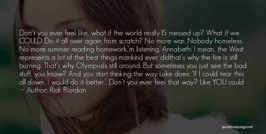 A Messed Up World Quotes By Rick Riordan