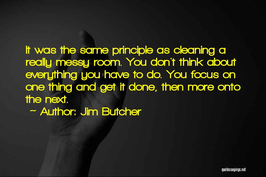 A Messy Room Quotes By Jim Butcher