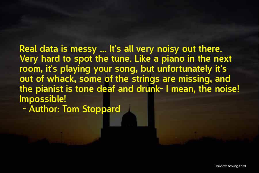 A Messy Room Quotes By Tom Stoppard