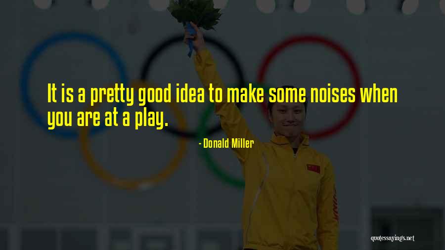 A Method To The Madness Quotes By Donald Miller A Method To The Madness Quotes By Donald Miller