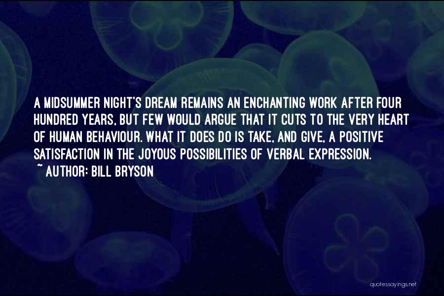 A Midsummer Night's Dream Quotes By Bill Bryson
