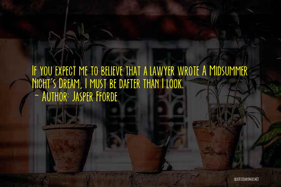 A Midsummer Night's Dream Quotes By Jasper Fforde