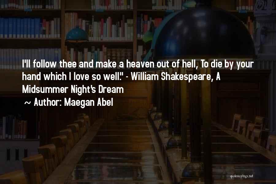 A Midsummer Night's Dream Quotes By Maegan Abel