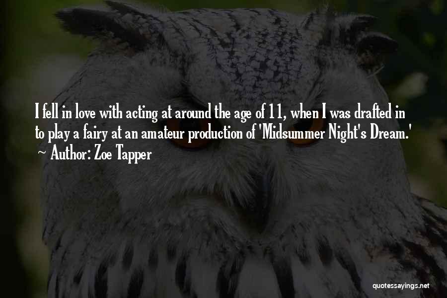 A Midsummer Night's Dream Quotes By Zoe Tapper