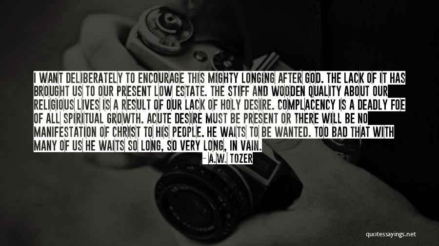 A Mighty Long Way Quotes By A.W. Tozer A Mighty Long Way Quotes By A.W. Tozer