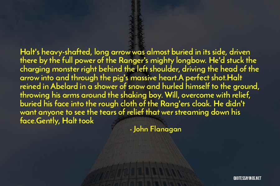 A Mighty Long Way Quotes By John Flanagan A Mighty Long Way Quotes By John Flanagan