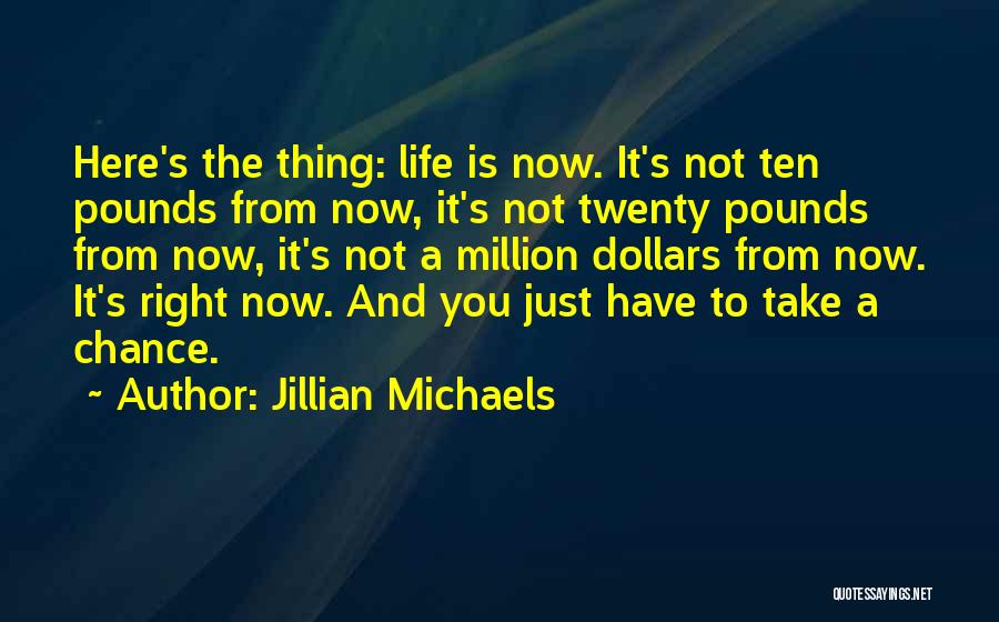 A Million Dollars Quotes By Jillian Michaels