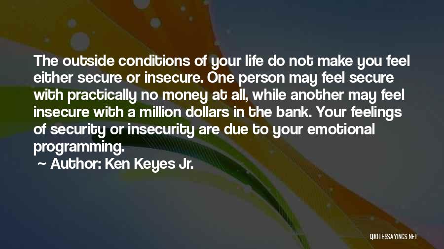 A Million Dollars Quotes By Ken Keyes Jr.