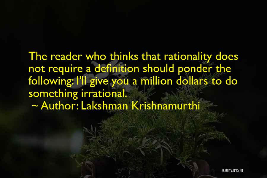 A Million Dollars Quotes By Lakshman Krishnamurthi