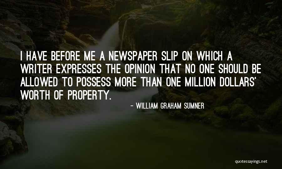 A Million Dollars Quotes By William Graham Sumner