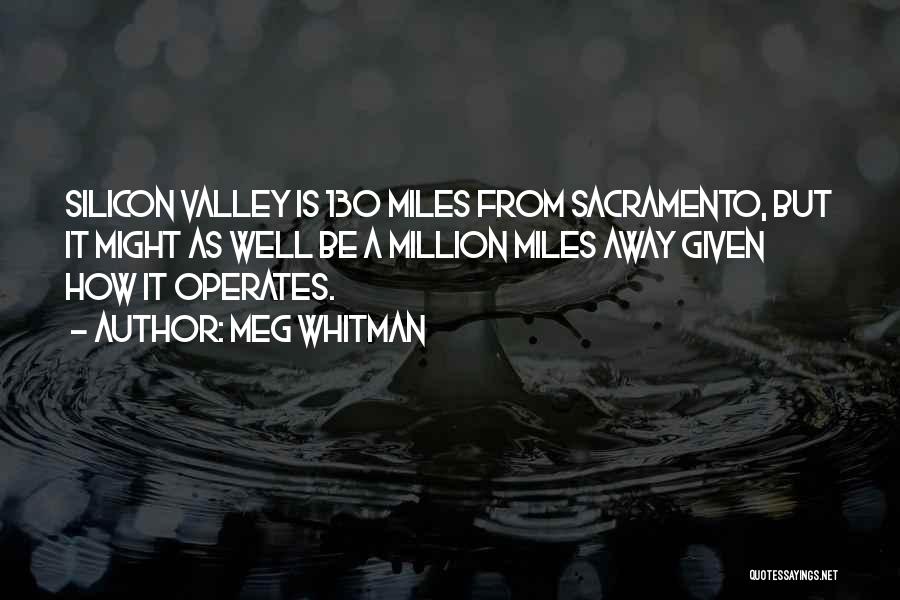 A Million Miles Away Quotes By Meg Whitman