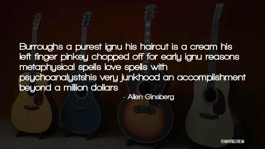 A Million Reasons Quotes By Allen Ginsberg