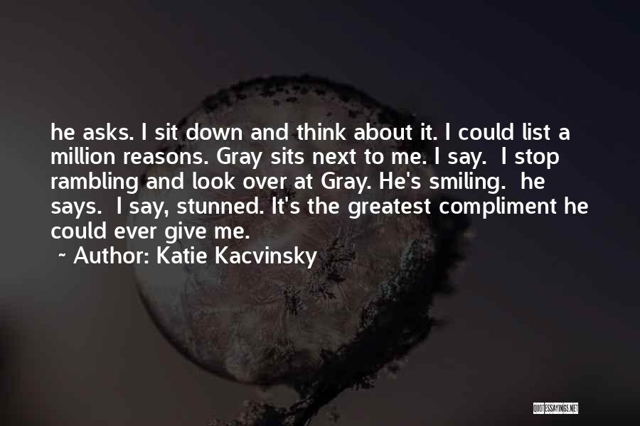 A Million Reasons Quotes By Katie Kacvinsky