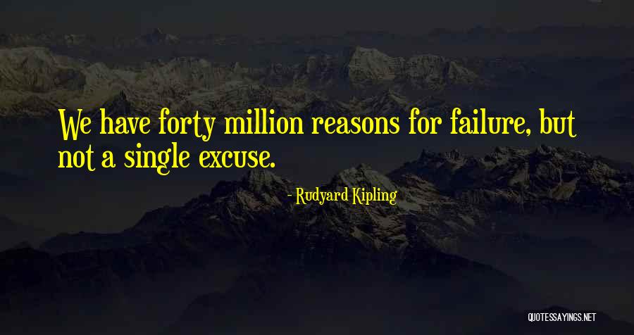 A Million Reasons Quotes By Rudyard Kipling