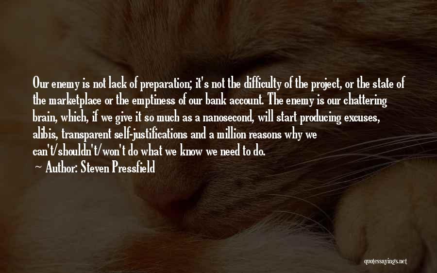 A Million Reasons Quotes By Steven Pressfield