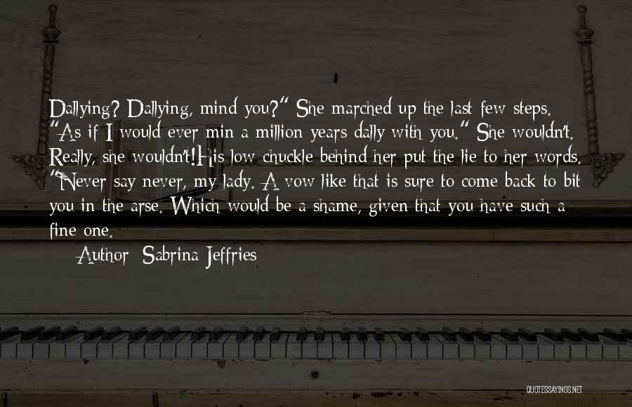 A Million Steps Quotes By Sabrina Jeffries